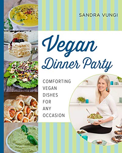Book Cover Vegan Dinner Party: Comforting Vegan Dishes for Any Occasion
