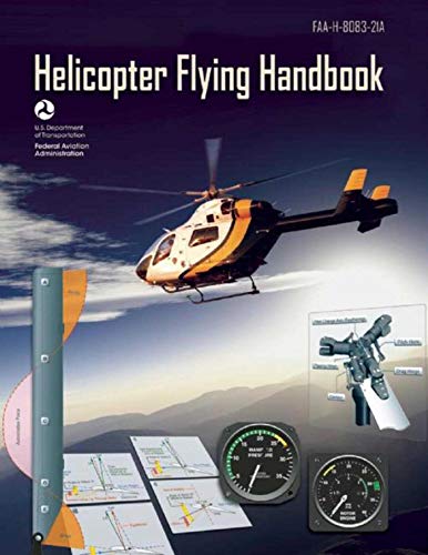 Book Cover Helicopter Flying Handbook (Federal Aviation Administration): FAA-H-8083-21A