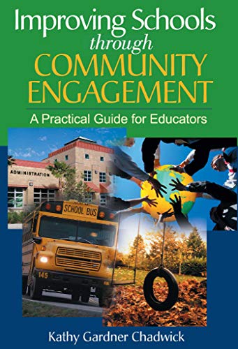 Book Cover Improving Schools through Community Engagement: A Practical Guide for Educators