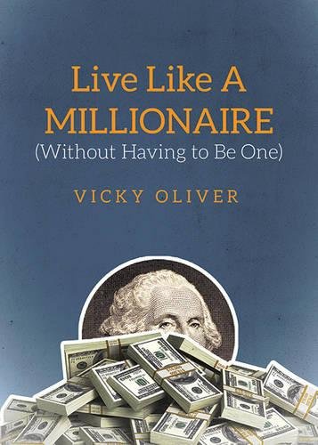 Book Cover Live Like a Millionaire (Without Having to Be One)