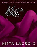 Kama Sutra: A Modern Guide to the Ancient Art of Sex