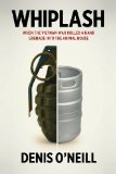 Whiplash: When the Vietnam War Rolled a Hand Grenade Into the Animal House
