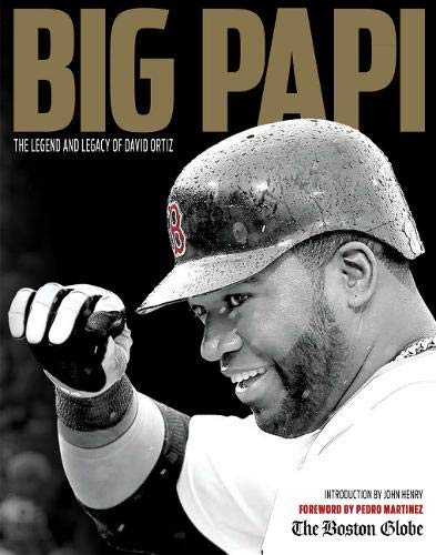 Book Cover Big Papi: The Legend and Legacy of David Ortiz