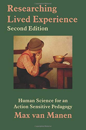 Book Cover Researching Lived Experience: Human Science for an Action Sensitive Pedagogy