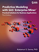 Book Cover Predictive Modeling with SAS Enterprise Miner: Practical Solutions for Business Applications, Third Edition