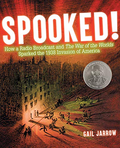 Book Cover Spooked!: How a Radio Broadcast and The War of the Worlds Sparked the 1938 Invasion of America