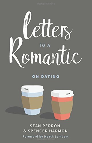 Book Cover Letters to a Romantic: On Dating