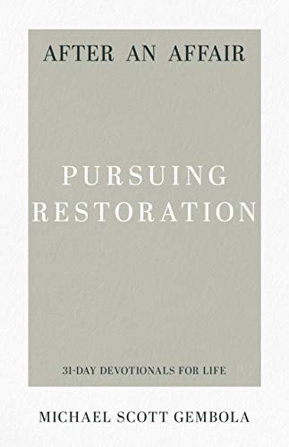 Book Cover After an Affair: Pursuing Restoration (31-Day Devotionals for Life)