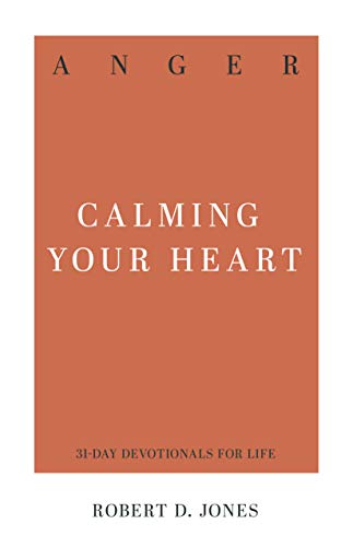 Book Cover Anger: Calming Your Heart