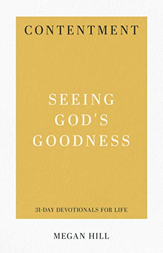 Book Cover Contentment: Seeing God's Goodness (31-Day Devotionals for Life)