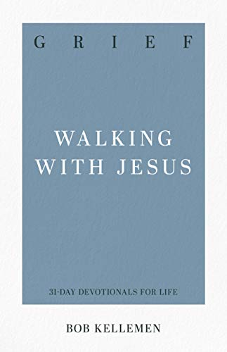Book Cover Grief: Walking with Jesus (31-Day Devotionals for Life)