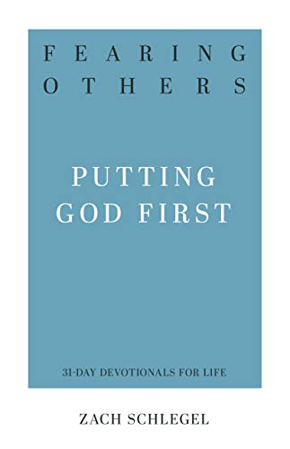Book Cover Fearing Others: Putting God First (31-Day Devotionals for Life)