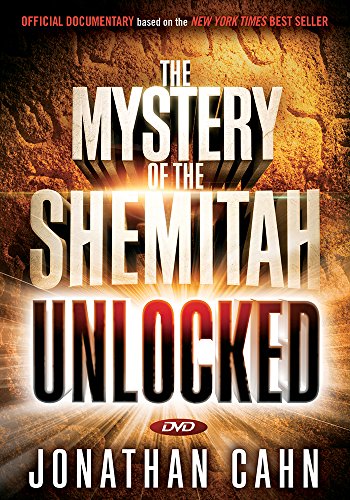 Book Cover The Mystery of the Shemitah Unlocked: The 3,000-Year-Old Mystery That Holds the Secret of America's Future, the World's Future, and Your Future!