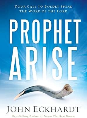 Book Cover Prophet, Arise: Your Call to Boldly Speak the Word of the Lord