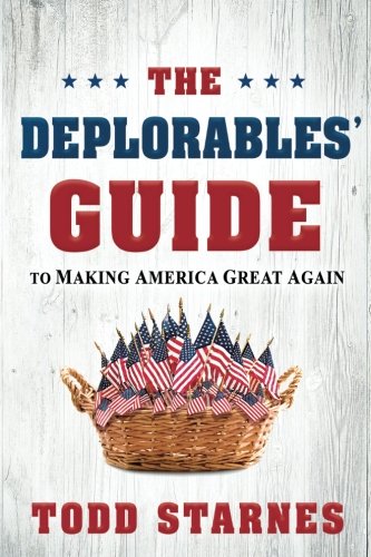 Book Cover The Deplorables' Guide to Making America Great Again