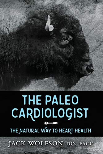 Book Cover The Paleo Cardiologist: The Natural Way to Heart Health