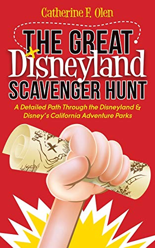 Book Cover The Great Disneyland Scavenger Hunt: A Detailed Path throughout the Disneyland and Disneyâ€™s California Adventure Parks