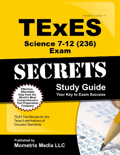 Book Cover TExES Science 7-12 (236) Secrets Study Guide: TExES Test Review for the Texas Examinations of Educator Standards (Secrets (Mometrix))