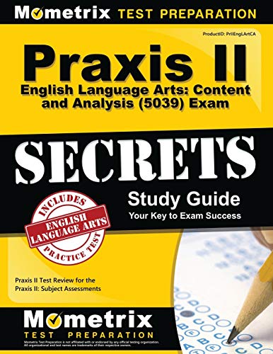 Book Cover Praxis II English Language Arts: Content and Analysis (5039) Exam Secrets Study Guide: Praxis II Test Review for the Praxis II: Subject Assessments