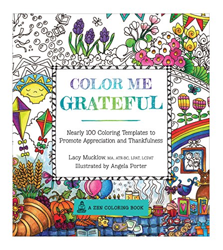 Book Cover Color Me Grateful: Nearly 100 Coloring Templates for Appreciating the Little Things in Life