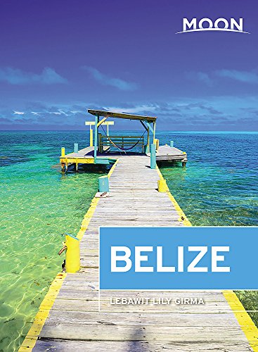 Book Cover Moon Belize (Twelfth Edition) (Travel Guide)