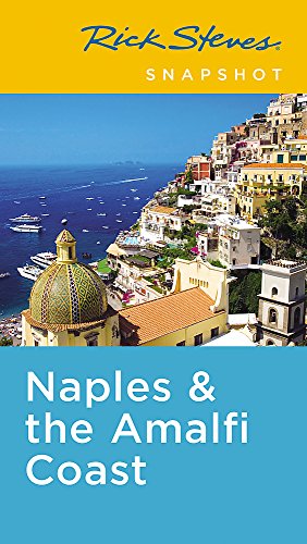 Book Cover Rick Steves Snapshot Naples & the Amalfi Coast (Fifth Edition): Including Pompeii