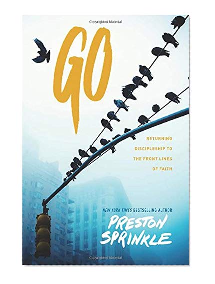Book Cover Go: Returning Discipleship to the Front Lines of Faith