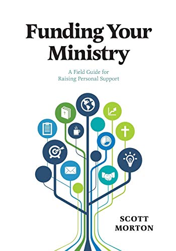 Book Cover Funding Your Ministry: A Field Guide for Raising Personal Support