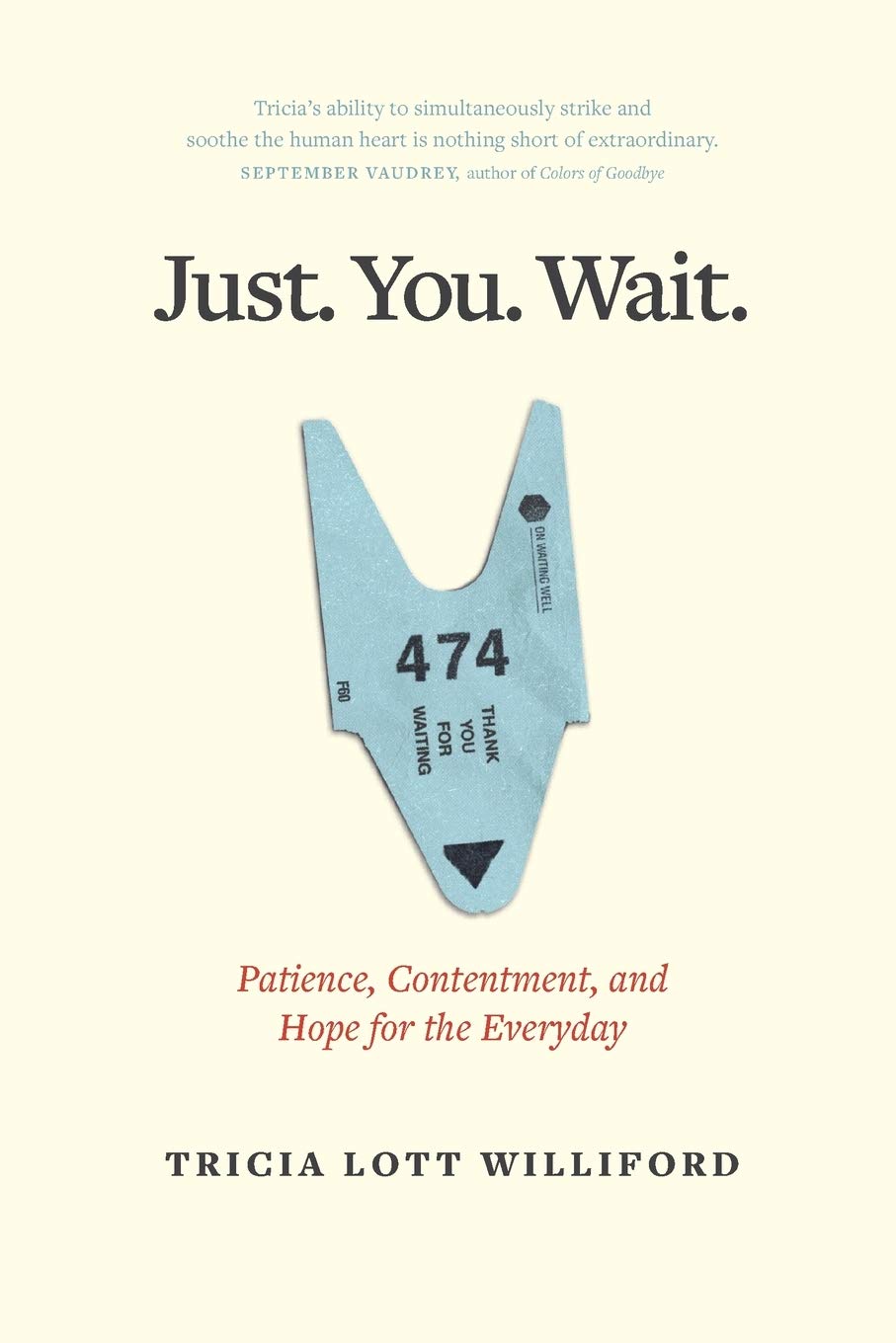 Book Cover Just. You. Wait.: Patience, Contentment, and Hope for the Everyday