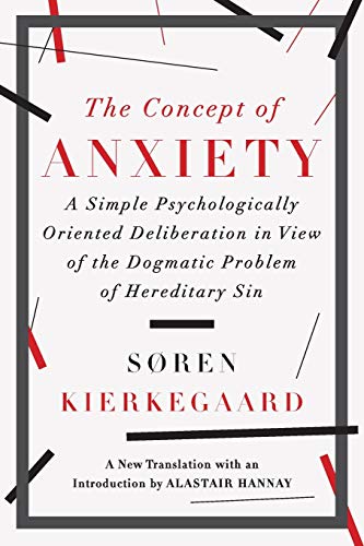 Book Cover The Concept of Anxiety: A Simple Psychologically Oriented Deliberation in View of the Dogmatic Problem of Hereditary Sin