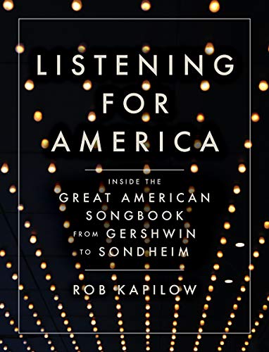 Book Cover Listening for America: Inside the Great American Songbook from Gershwin to Sondheim