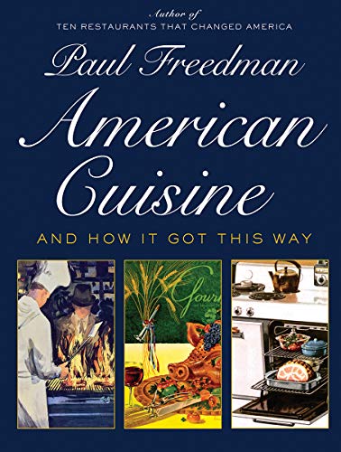 Book Cover American Cuisine: And How It Got This Way