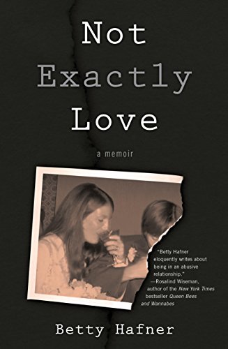 Book Cover Not Exactly Love: A Memoir