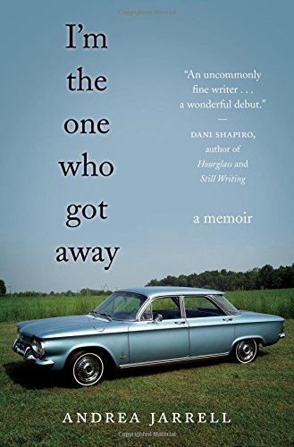 Book Cover I'm the One Who Got Away: A Memoir