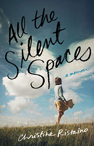 Book Cover All the Silent Spaces: A Memoir