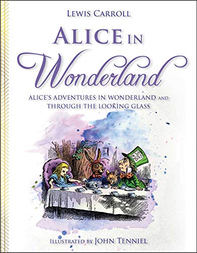 Book Cover Alice in Wonderland: Alice's Adventures in Wonderland and Through the Looking Glass