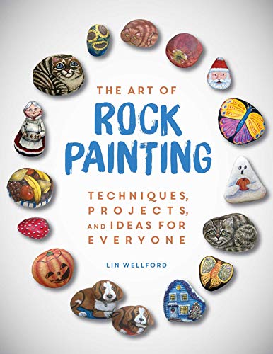 Book Cover The Art of Rock Painting: Techniques, Projects, and Ideas for Everyone