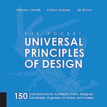 Book Cover The Pocket Universal Principles of Design: 150 Essential Tools for Architects, Artists, Designers, Developers, Engineers, Inventors, and Makers