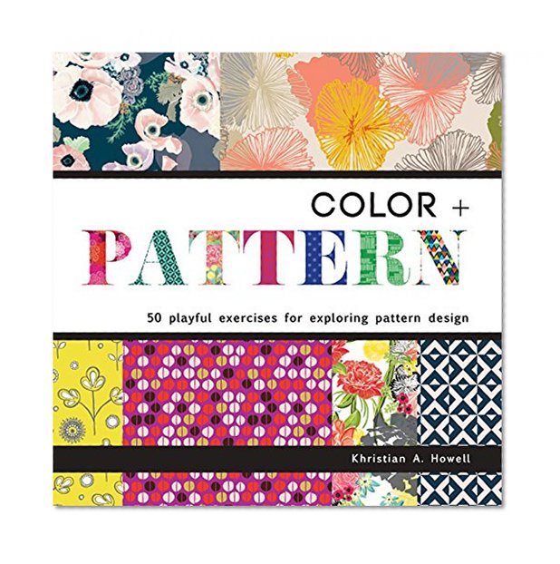 Book Cover Color and Pattern: 50 Playful Exercises for Exploring Pattern Design