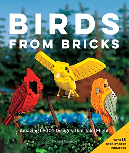 Book Cover Birds from Bricks: Amazing LEGO(R) Designs That Take Flight - With 15 Step-by-Step Projects