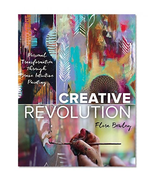 Book Cover Creative Revolution: Personal Transformation through Brave Intuitive Painting