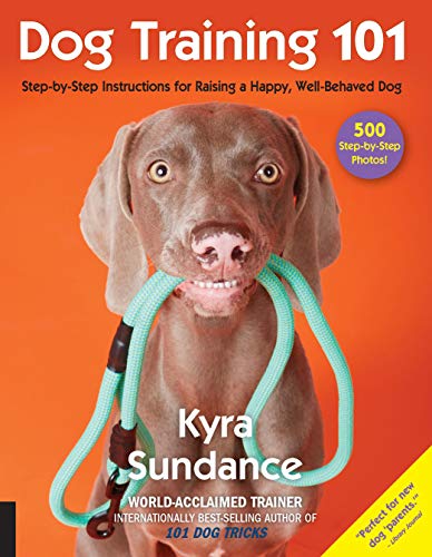 Book Cover Dog Training 101: Step-by-Step Instructions for raising a happy well-behaved dog (Dog Tricks and Training, 6)