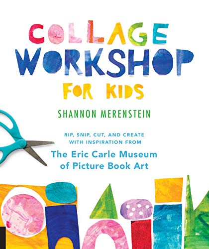 Book Cover Collage Workshop for Kids: Rip, snip, cut, and create with inspiration from The Eric Carle Museum