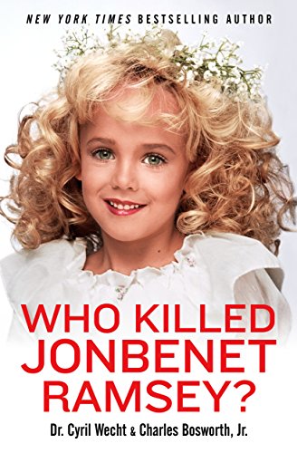 Book Cover Who Killed JonBenet Ramsey?