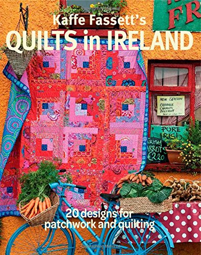 Book Cover Kaffe Fassett's Quilts in Ireland: 20 designs for patchwork and quilting