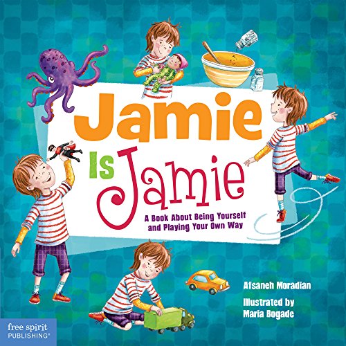 Book Cover Jamie Is Jamie: A Book About Being Yourself and Playing Your Way