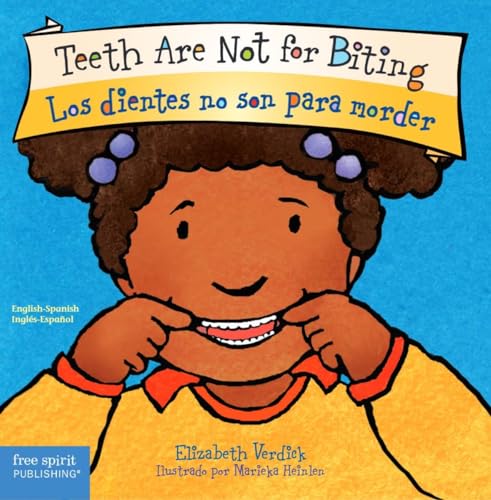 Book Cover Teeth Are Not for Biting / Los dientes no son para morder (Best Behavior) (English and Spanish Edition)
