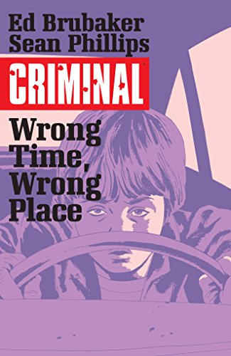 Book Cover Criminal Volume 7: Wrong Place, Wrong Time