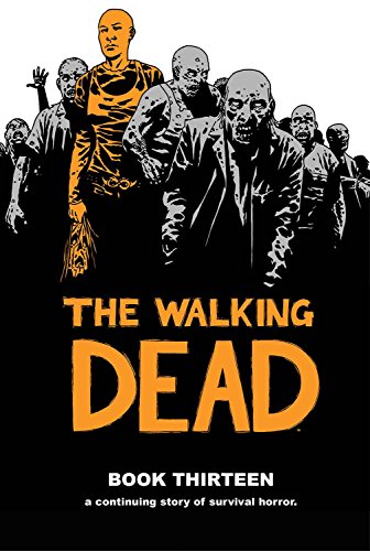 Book Cover The Walking Dead Book 13 (The Walking Dead, 13)