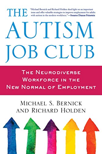 Book Cover The Autism Job Club: The Neurodiverse Workforce in the New Normal of Employment